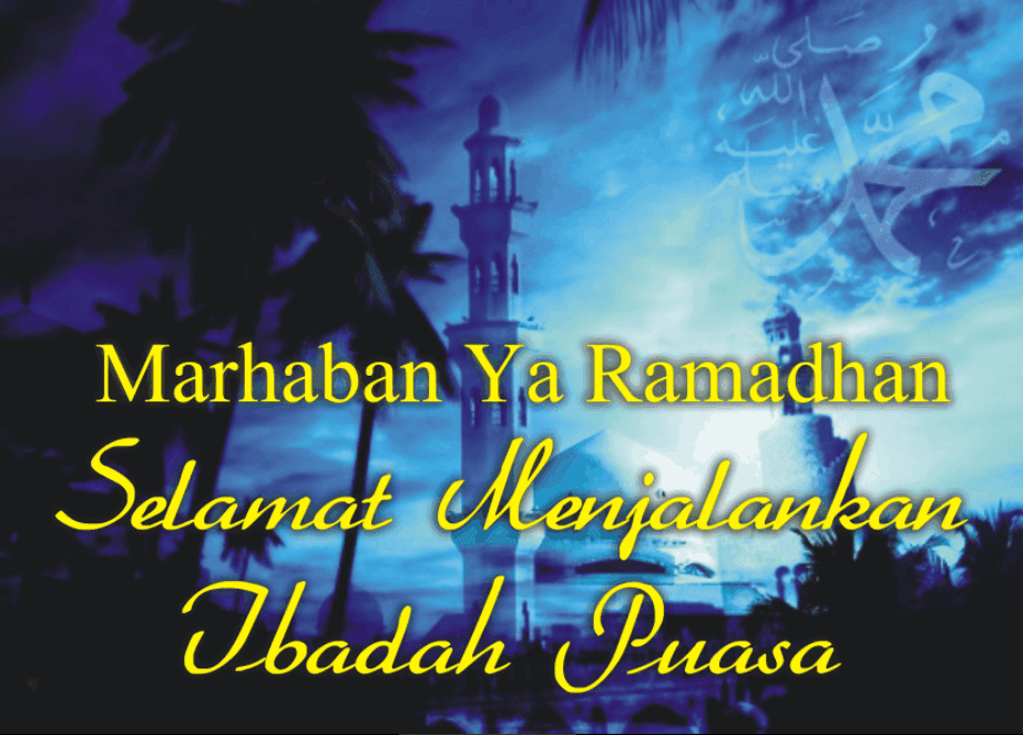Marhaban ya ramadhan selamat menjalankan ibadah puasa