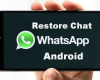 cara mengembalikan chat whatsapp yang terhapus