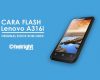 Cara Flash Lenovo A316i Tanpa PC matot bootloop